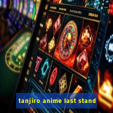 tanjiro anime last stand